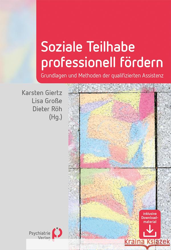 Soziale Teilhabe professionell fördern Giertz, Karsten, Große, Lisa, Röh, Dieter 9783966051002 Psychiatrie-Verlag - książka