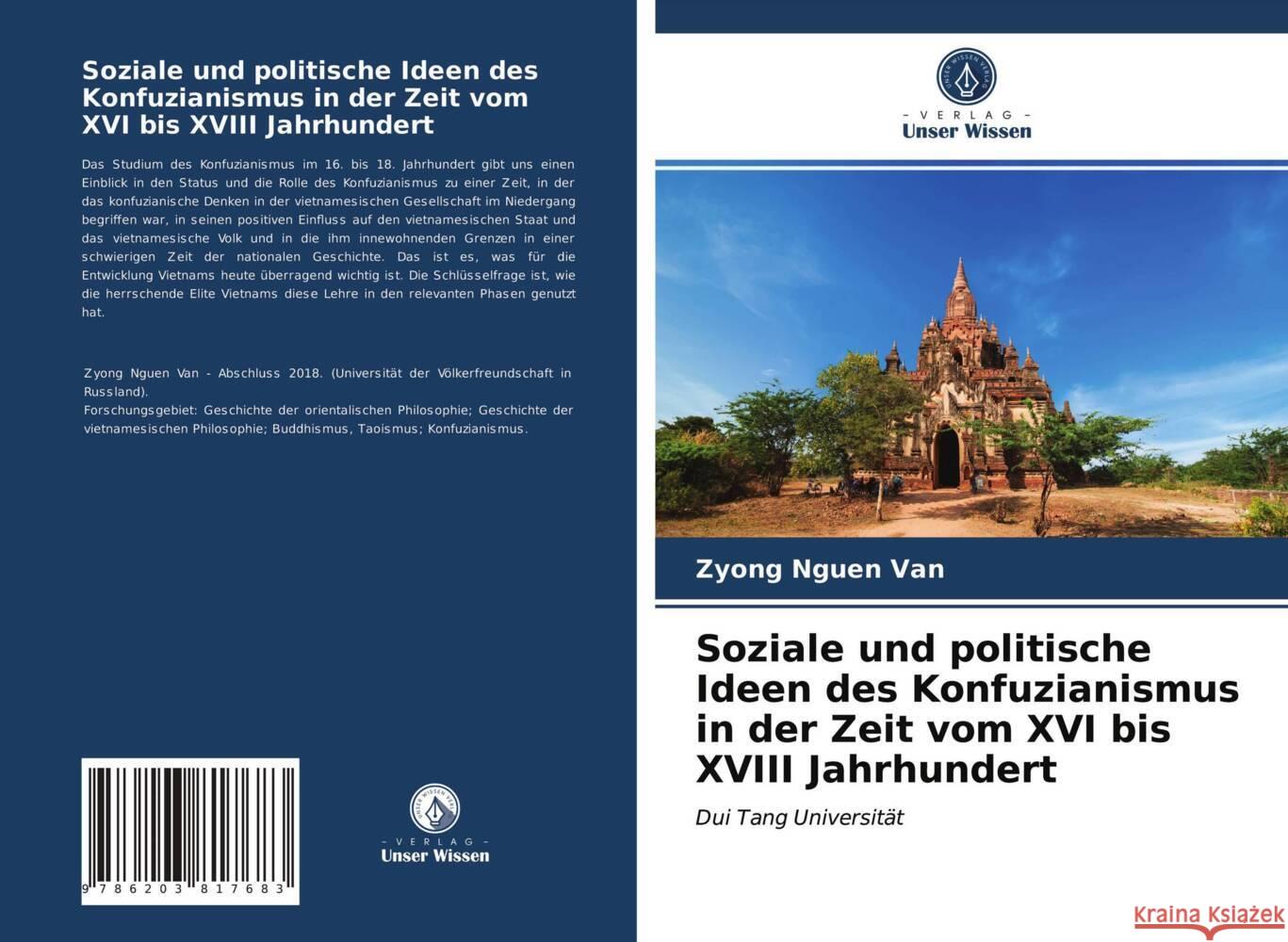 Soziale und politische Ideen des Konfuzianismus in der Zeit vom XVI bis XVIII Jahrhundert Nguen Van, Zyong 9786203817683 Verlag Unser Wissen - książka