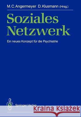 Soziales Netzwerk: Ein Neues Konzept Für Die Psychiatrie Angst, J. 9783540194989 Springer - książka