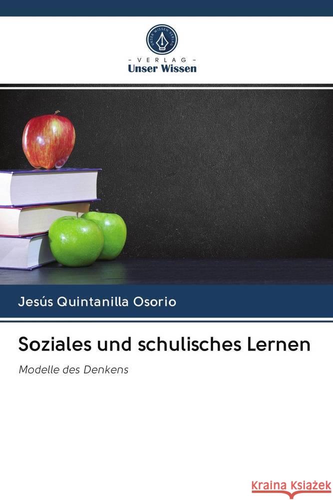 Soziales und schulisches Lernen Quintanilla Osorio, Jesus 9786202747813 Verlag Unser Wissen - książka