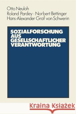 Sozialforschung Aus Gesellschaftlicher Verantwortung: Entstehungs- Und Leistungsgeschichte Der Sozialforschungsstelle Dortmund Neuloh, Otto 9783531116457 Vs Verlag F R Sozialwissenschaften - książka