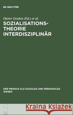 Sozialisationstheorie interdisziplinär Geulen, Dieter 9783828202733 Walter de Gruyter - książka