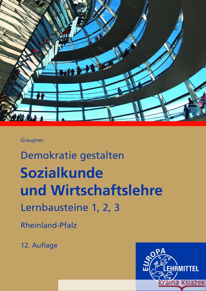Sozialkunde und Wirtschaftslehre Lernbausteine 1,2,3 Graupner, Peter, Sauer-Beus, Michael 9783808584347 Europa-Lehrmittel - książka