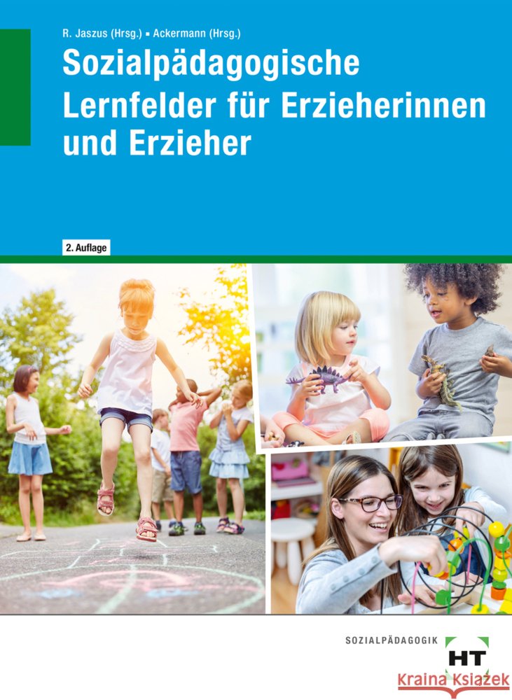 Sozialpädagogische Lernfelder für Erzieherinnen und Erzieher Ackermann, Andreas, Mäder-Berg, Martina, Rummel, Petra 9783582160768 Handwerk und Technik - książka