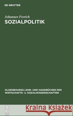Sozialpolitik Johannes Frerich 9783486231663 Walter de Gruyter - książka