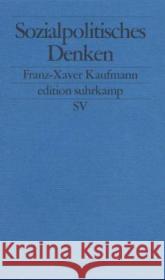 Sozialpolitisches Denken Kaufmann, Franz-Xaver 9783518123218 Suhrkamp - książka