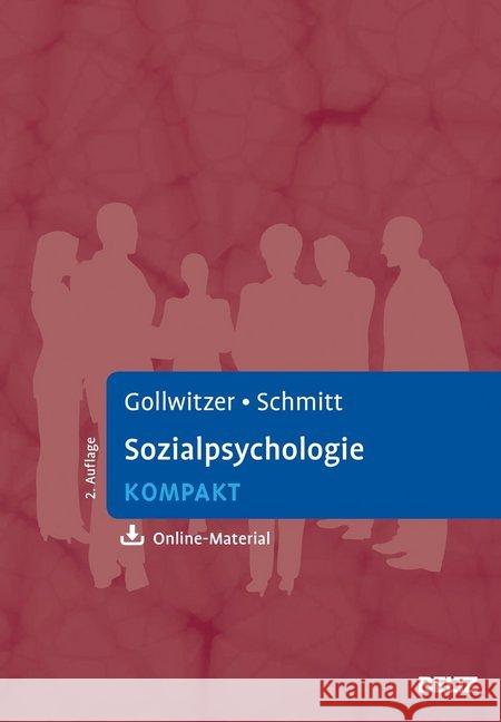 Sozialpsychologie kompakt : Mit Online-Material Gollwitzer, Mario; Schmitt, Manfred 9783621286138 Beltz Psychologie - książka