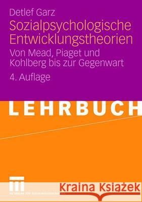 Sozialpsychologische Entwicklungstheorien Garz, Detlef 9783531163215 VS Verlag - książka