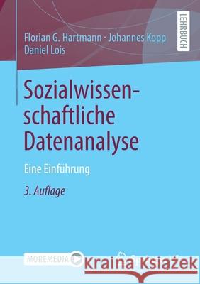 Sozialwissenschaftliche Datenanalyse: Eine Einführung Hartmann, Florian G. 9783658363215 Springer Fachmedien Wiesbaden - książka