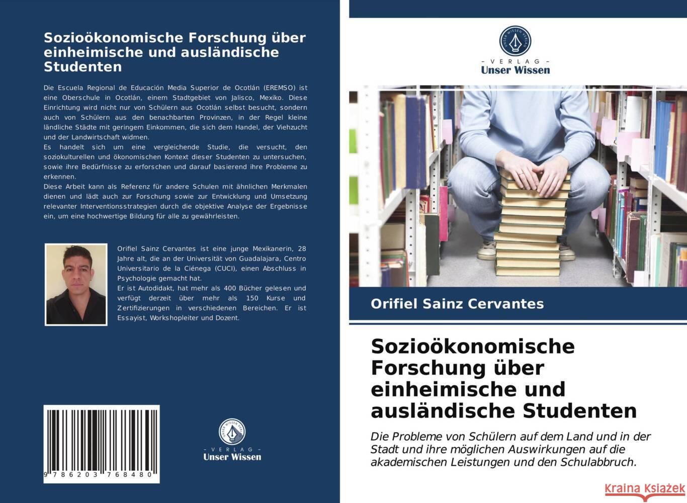 Sozioökonomische Forschung über einheimische und ausländische Studenten Sainz Cervantes, Orifiel 9786203768480 Verlag Unser Wissen - książka