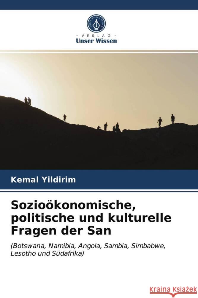 Sozioökonomische, politische und kulturelle Fragen der San Yildirim, Kemal 9786203931631 Verlag Unser Wissen - książka