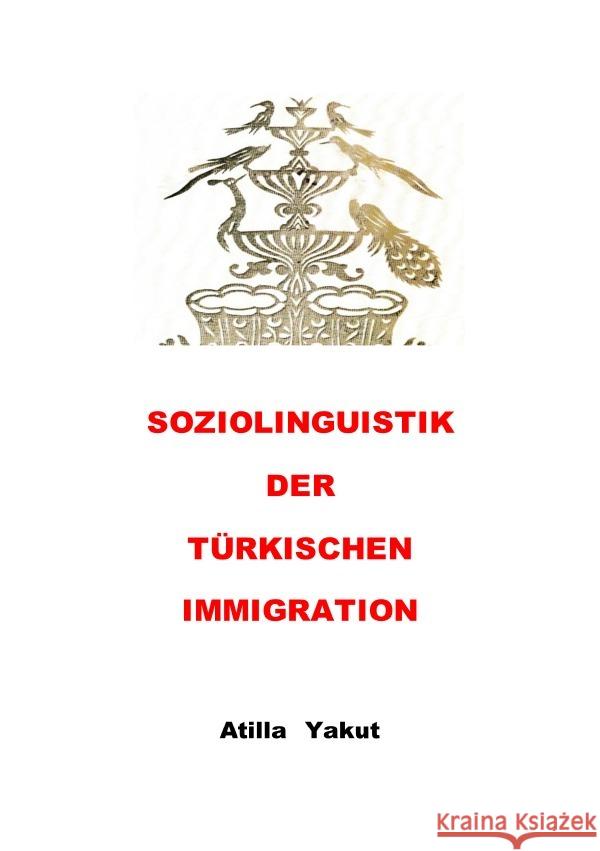 Soziolinguistik der türkischen Immigration Yakut, Atilla 9783819784644 epubli - książka