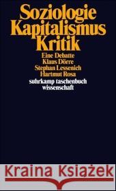 Soziologie - Kapitalismus - Kritik : Eine Debatte Dörre, Klaus Lessenich, Stephan Rosa, Hartmut 9783518295236 Suhrkamp - książka