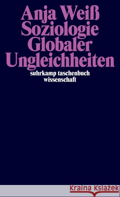 Soziologie globaler Ungleichheiten Weiß, Anja 9783518298206 Suhrkamp - książka