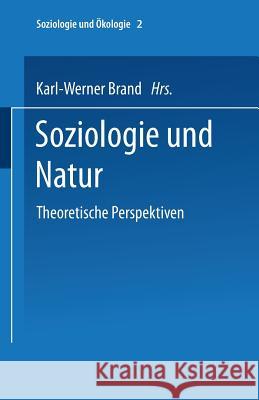 Soziologie Und Natur Karl-Werner Brand 9783810021557 Leske + Budrich - książka