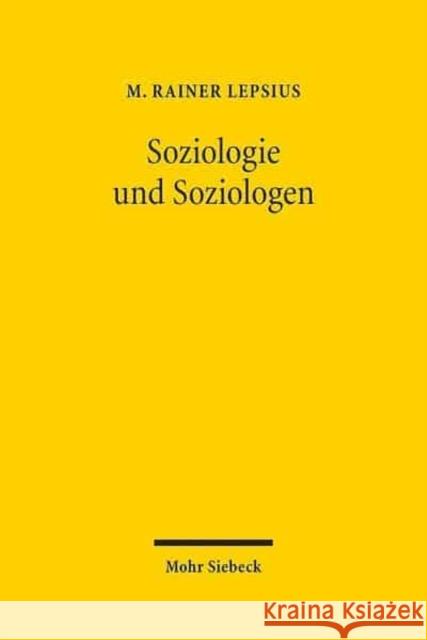 Soziologie Und Soziologen: Aufsatze Zur Institutionalisierung Der Soziologie in Deutschland Lepsius, M. Rainer 9783161556241 Mohr Siebeck - książka