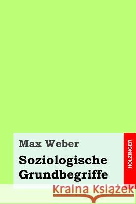 Soziologische Grundbegriffe Max Weber 9781508562580 Createspace - książka