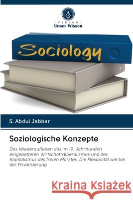 Soziologische Konzepte Jabbar, S. Abdul 9786202846394 Verlag Unser Wissen - książka