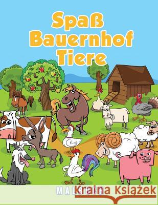 Spaß Bauernhof Tiere Malbuch Scholar, Young 9781635892659 Young Scholar - książka
