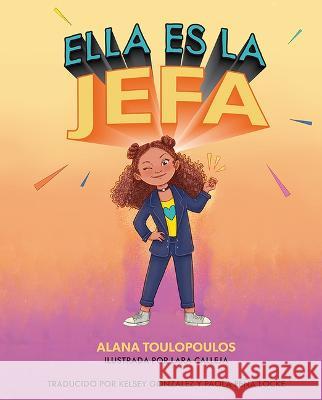 Spa-Ella Es La Jefa Alana Toulopoulos 9781637554999 Mascot Kids - książka