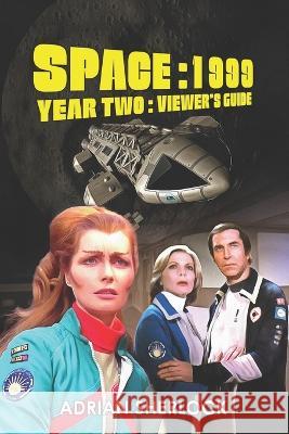 Space: 1999 Year Two Viewer's Guide Second Edition Adrian Sherlock   9798392216949 Independently Published - książka