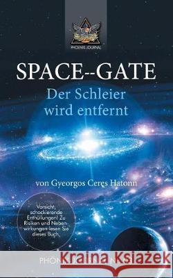 Space--Gate: Der Schleier wird entfernt Buchwald, José 9783746946207 Tredition Gmbh - książka