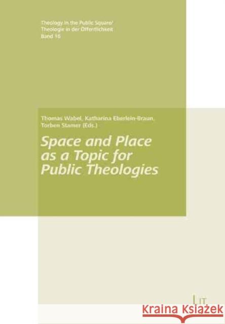 SPACE & PLACE AS A TOPIC FOR PUBLIC THEO THOMAS WABEL 9783643914507 CENTRAL BOOKS - książka