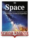 Space: a children's encyclopedia DK 9780241426364 Dorling Kindersley Ltd