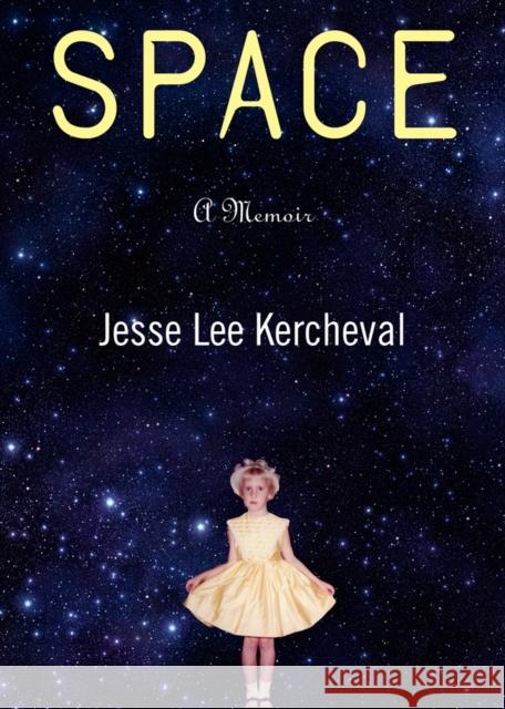 Space: A Memoir Jesse Lee Kercheval 9780299300241 University of Wisconsin Press - książka