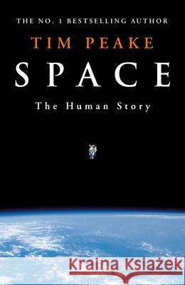Space: A thrilling human history by Britain's beloved astronaut Tim Peake  9781529913507 Cornerstone - książka