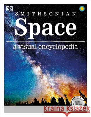 Space a Visual Encyclopedia DK 9781465494252 DK Publishing (Dorling Kindersley) - książka