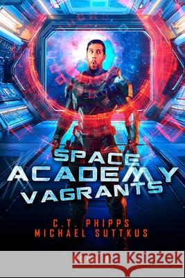 Space Academy Vagrants C. T. Phipps Michael Suttkus 9781637892664 Mystique Press - książka