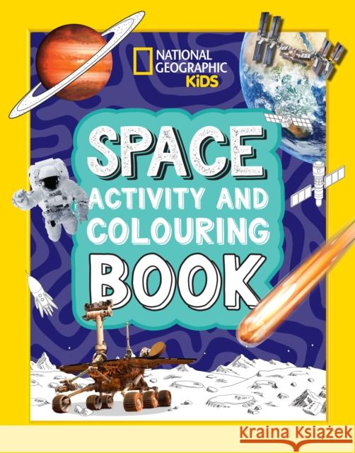 Space Activity and Colouring Book National Geographic Kids 9780008664541 HarperCollins Publishers - książka