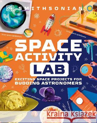 Space Activity Lab DK 9780744082234 DK Publishing (Dorling Kindersley) - książka