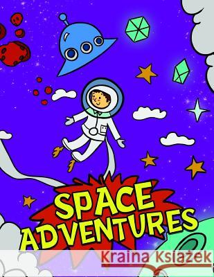 Space Adventures: Coloring Book Holz Books 9781792728594 Independently Published - książka