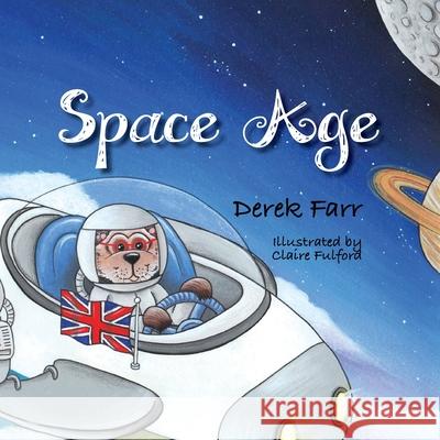 Space Age Derek Farr 9781800317024 New Generation Publishing - książka