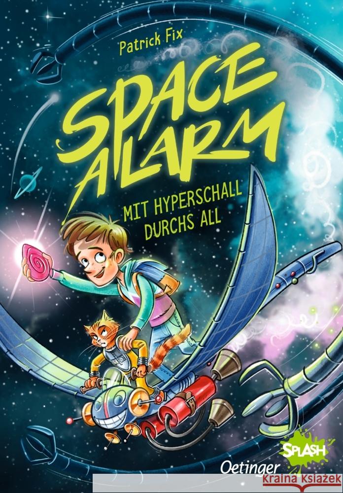 Space Alarm 1. Mit Hyperschall durchs All Fix, Patrick 9783751203449 Oetinger - książka