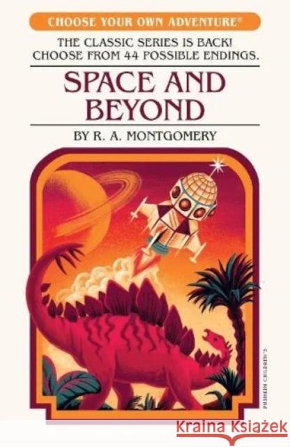 Space and Beyond R.A. Montgomery 9781782695004 Pushkin Children's Books - książka