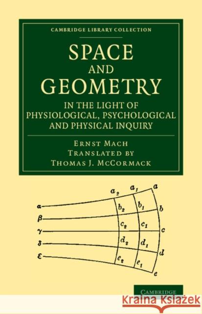 Space and Geometry in the Light of Physiological, Psychological and Physical Inquiry Ernst Mach, Thomas J. McCormack 9781108066525 Cambridge University Press - książka