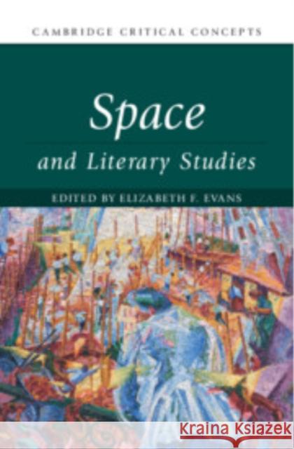 Space and Literary Studies  9781009424240 Cambridge University Press - książka