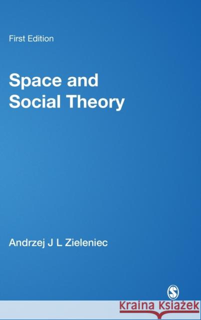 Space and Social Theory  9780761944478 Sage Publications - książka