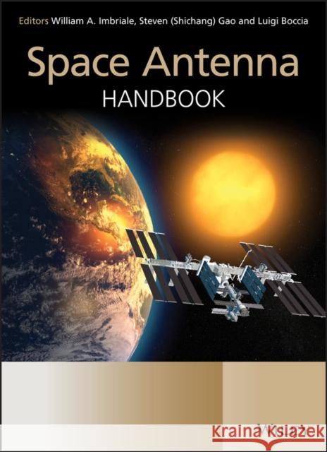 Space Antenna Handbook William A. Imbriale Steven Gao Luigi Boccia 9781119993193 John Wiley & Sons - książka