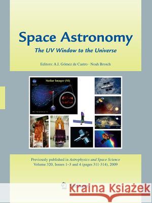 Space Astronomy: The UV Window to the Universe Gómez de Castro, Ana I. 9789401782449 Springer - książka