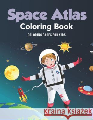 Space Atlas Coloring Book Coloring Oages Fo 9781635895896 Ciparum LLC - książka