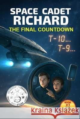 Space Cadet Richard - The Final Countdown: Space Cadet Richard - The Final Countdown (Revised, Enhanced & Illustrated) Russell Vance McFall 9798301429354 Independently Published - książka