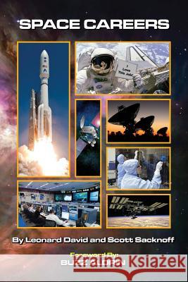 Space Careers Scott Sacknoff Leonard David Buzz Aldrin 9781887022194 International Space Business Council LLC - książka