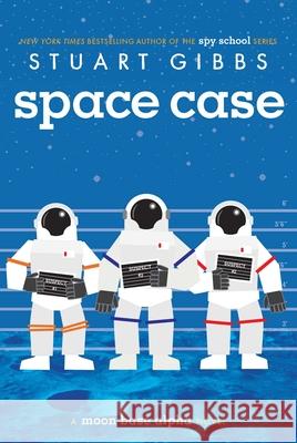 Space Case Stuart Gibbs 9781442494879 Simon & Schuster Books for Young Readers - książka