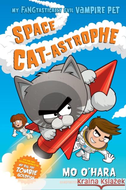 Space Cat-Astrophe Mo O'Hara 9781250233196 Square Fish - książka