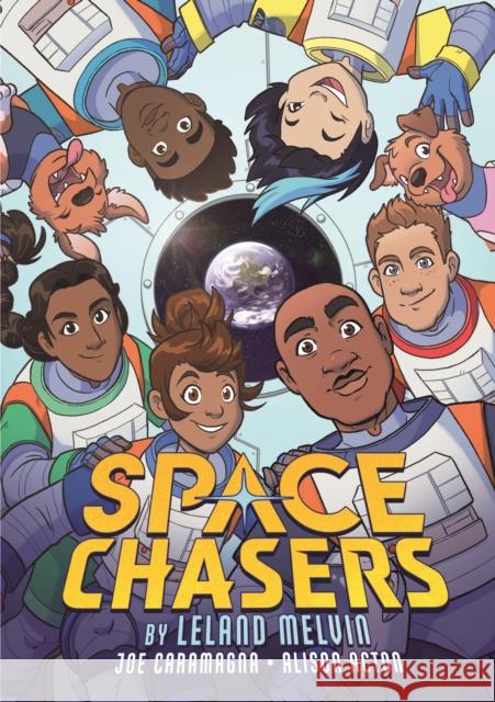 Space Chasers by Leland Melvin Joe Caramagna 9781250782762 First Second - książka