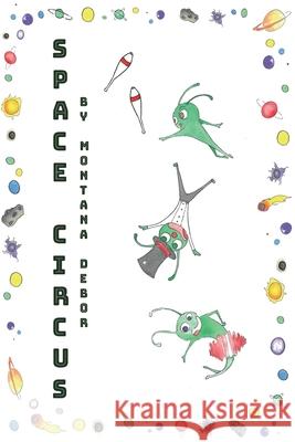 Space Circus: 超時空馬戲繪本（國際英文版） Montana Debor 9781647848521 Ehgbooks - książka